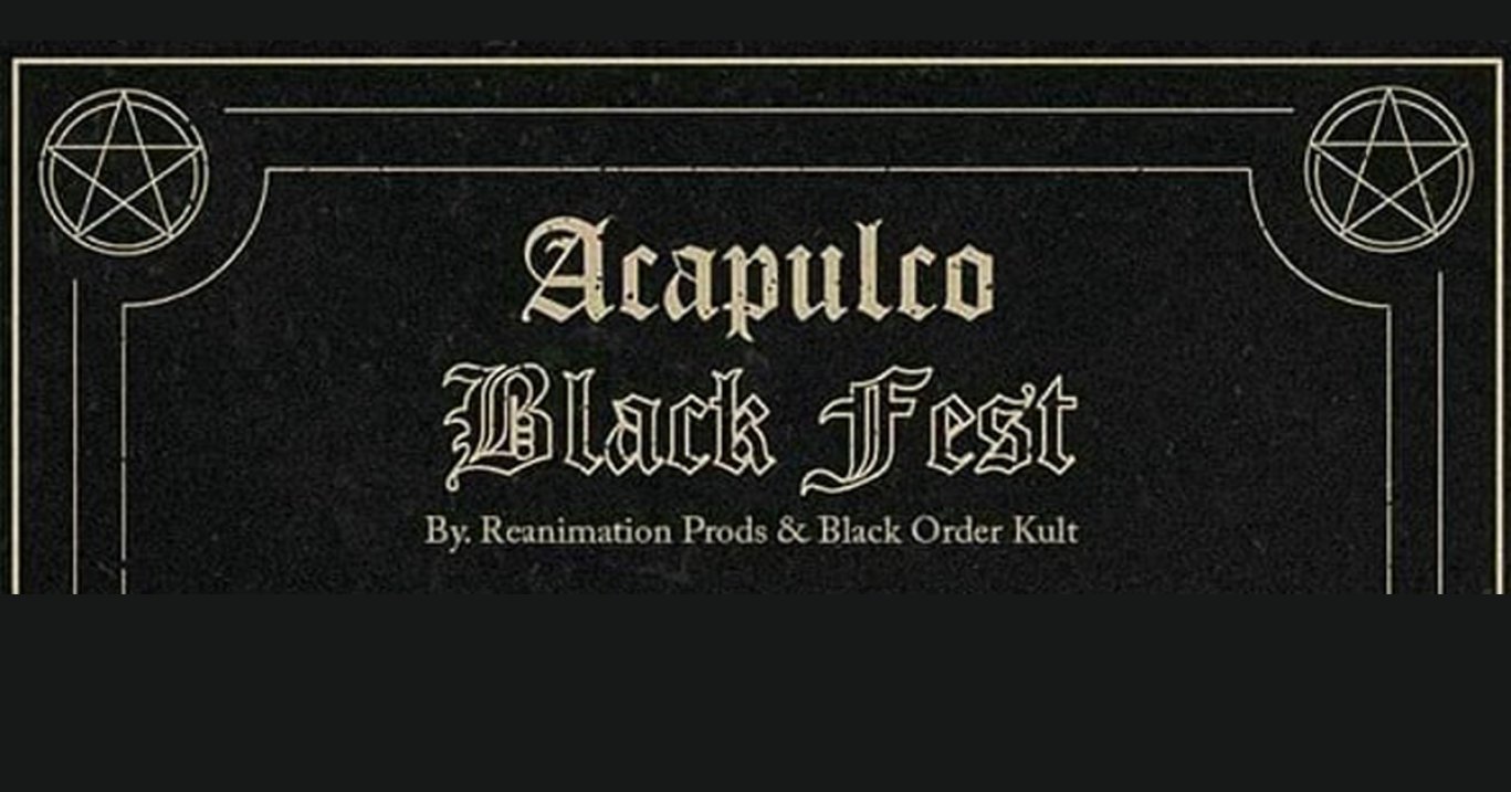 Acapulco Black Fest en su primera edición nos trae grandes exponentes del black metal mexicano.
